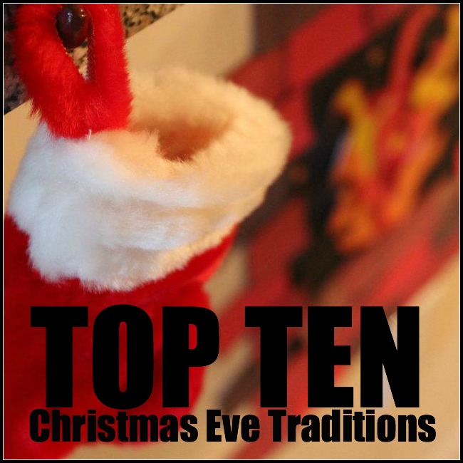 Top 10 Christmas Eve Traditions