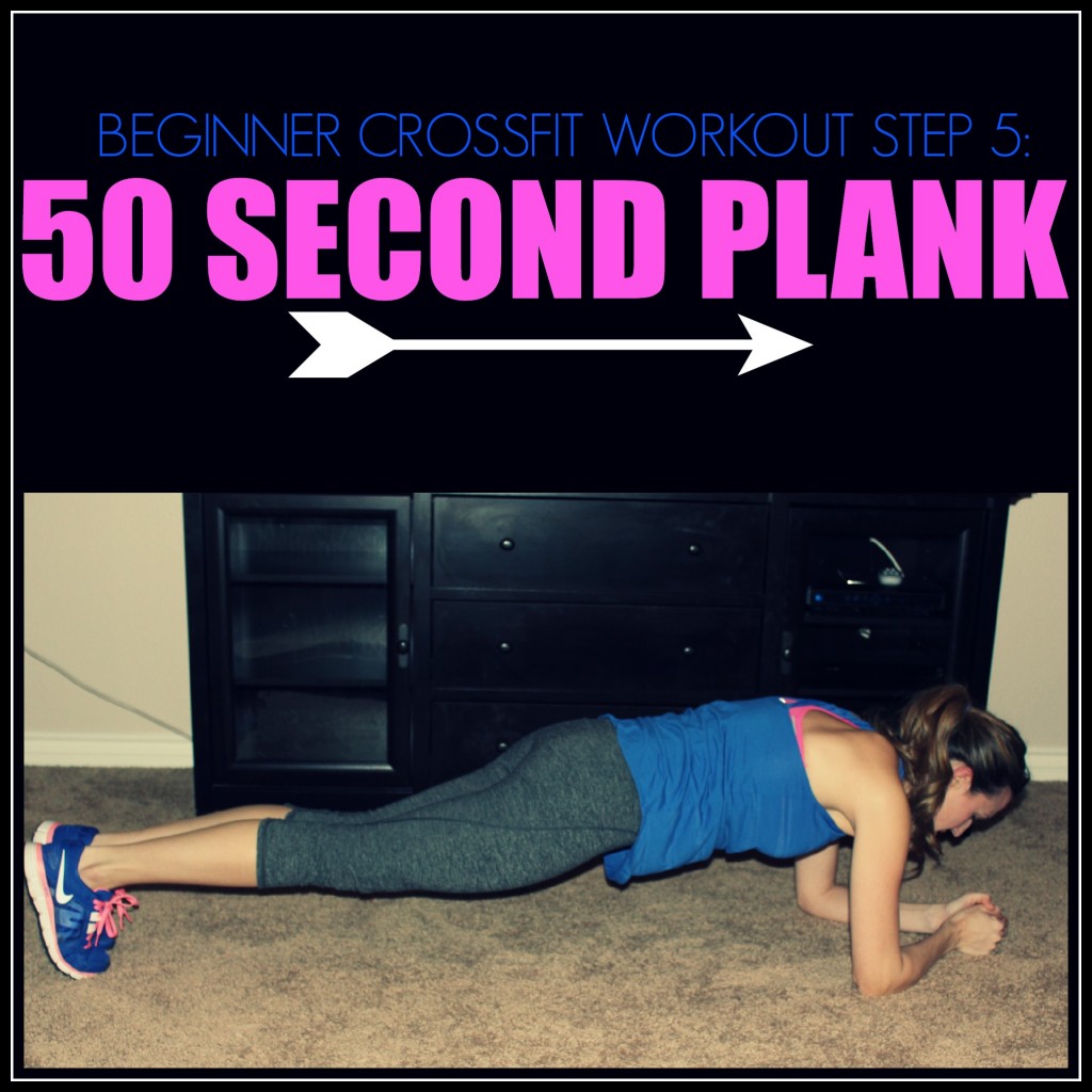 Beginner Crossfit Workout Step 5 - Plank