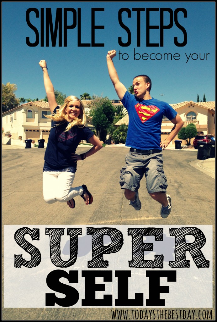 Simple Steps to become your Super Self