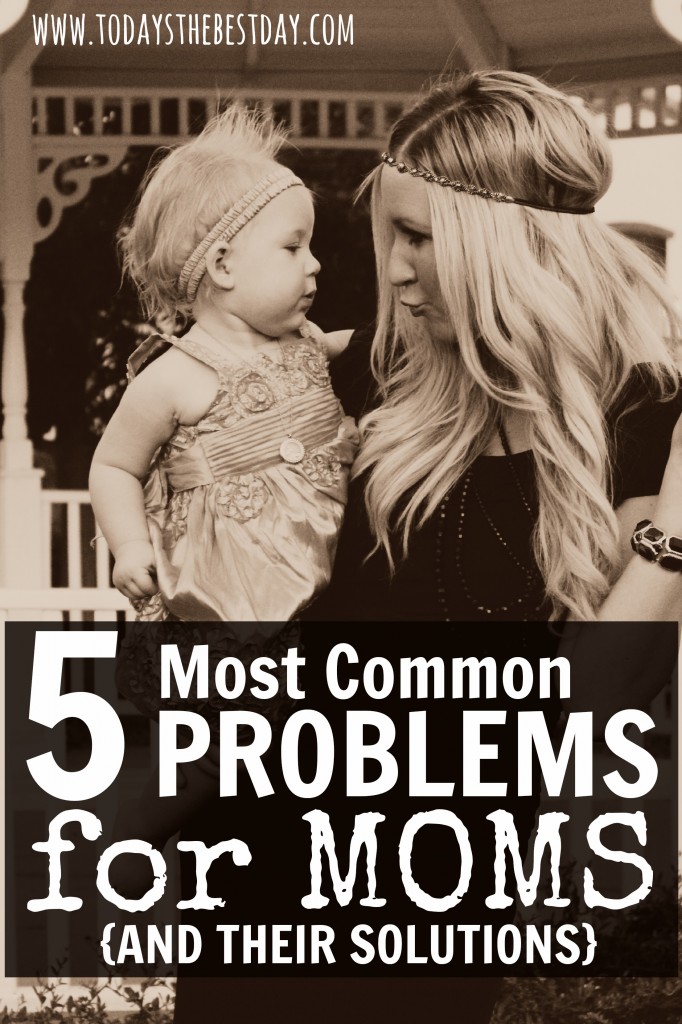 5 Most Common Problems for Moms