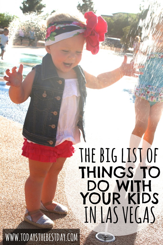 BIG LIST OF THINGS TO DO IN LAS VEGAS WITH KIDS