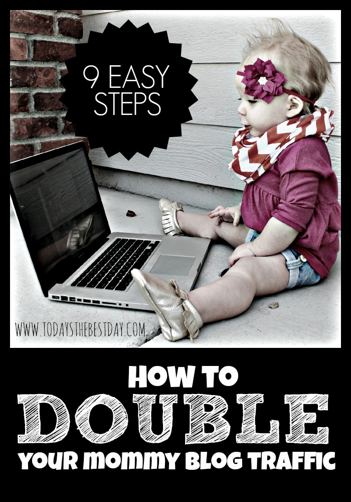 How To Double Your Mommy Blog Traffic