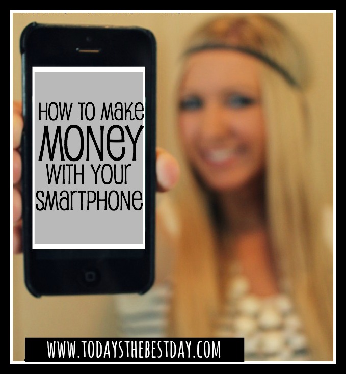 How To Make Money With Your Smartphone