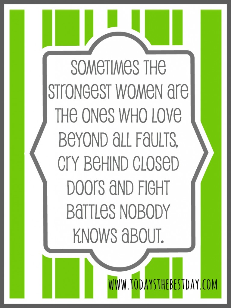 Sometimes the Strongest Women