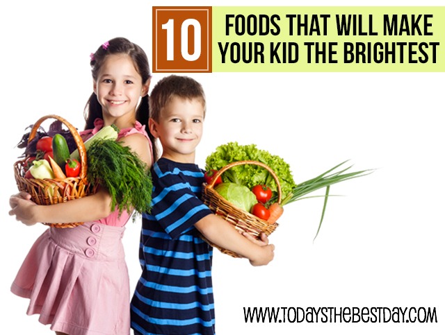 10 Foods That Will Make Your Kid The Brightest
