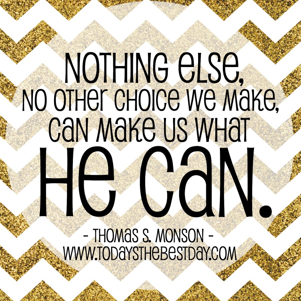 Nothing else, no other choice we make, can make us what he can