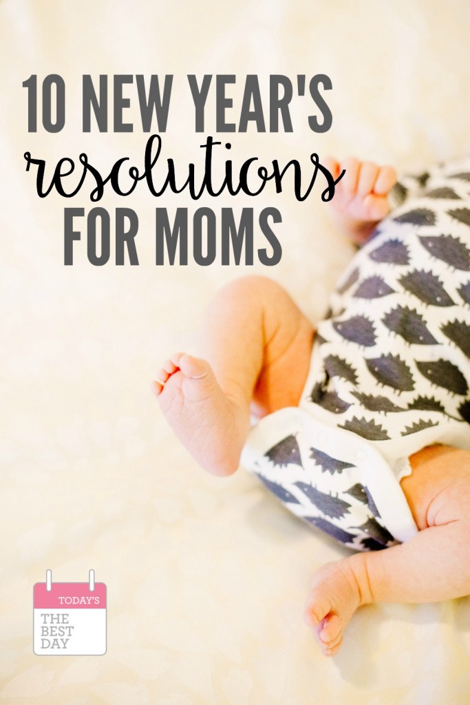 New Year's Resolutions For Moms