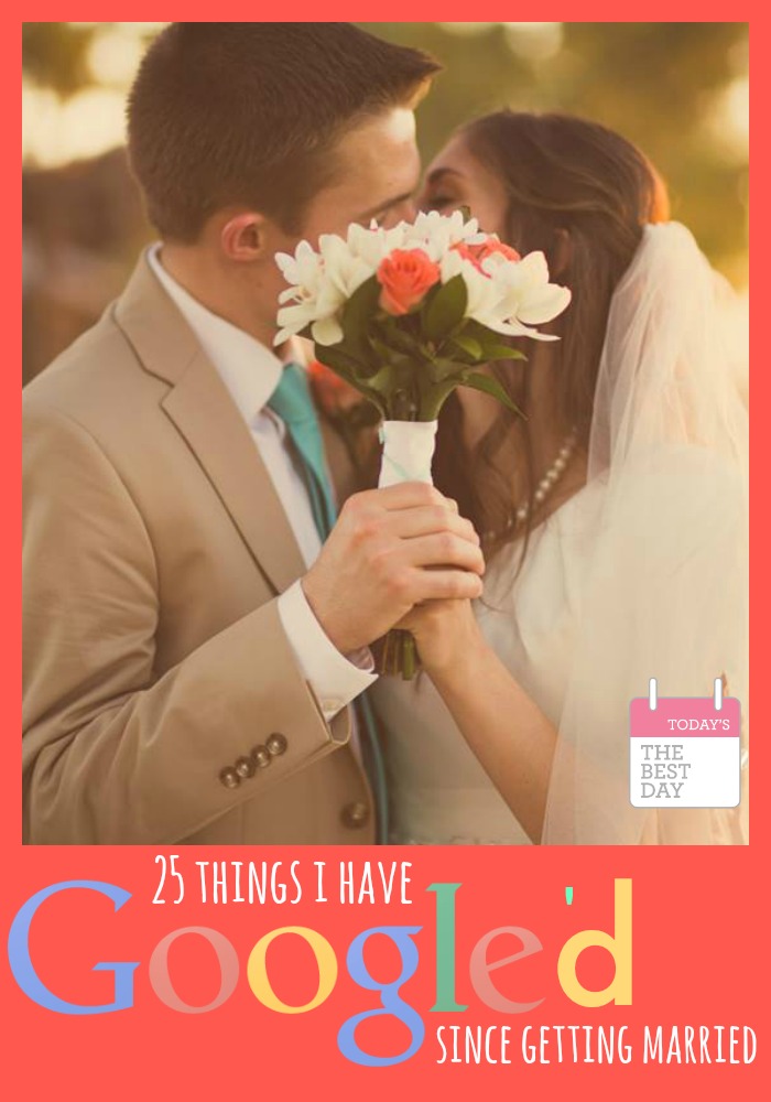 25 Things I Have Googled Since Getting Married