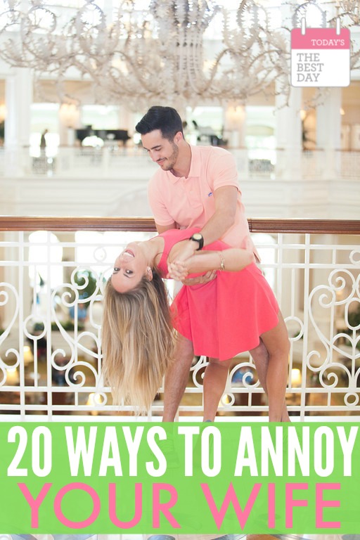 20 WAYS TO ANNOY YOUR WIFE - A collection of hilarious husbands