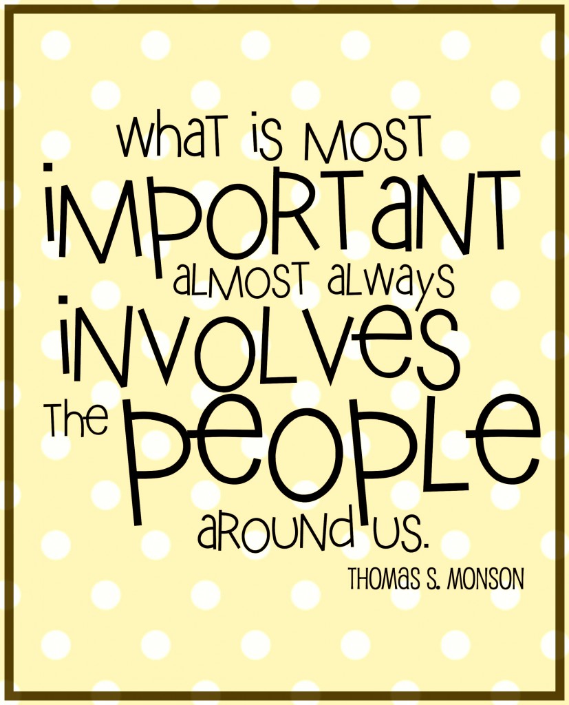 What is Most Important almost always involves the people around us