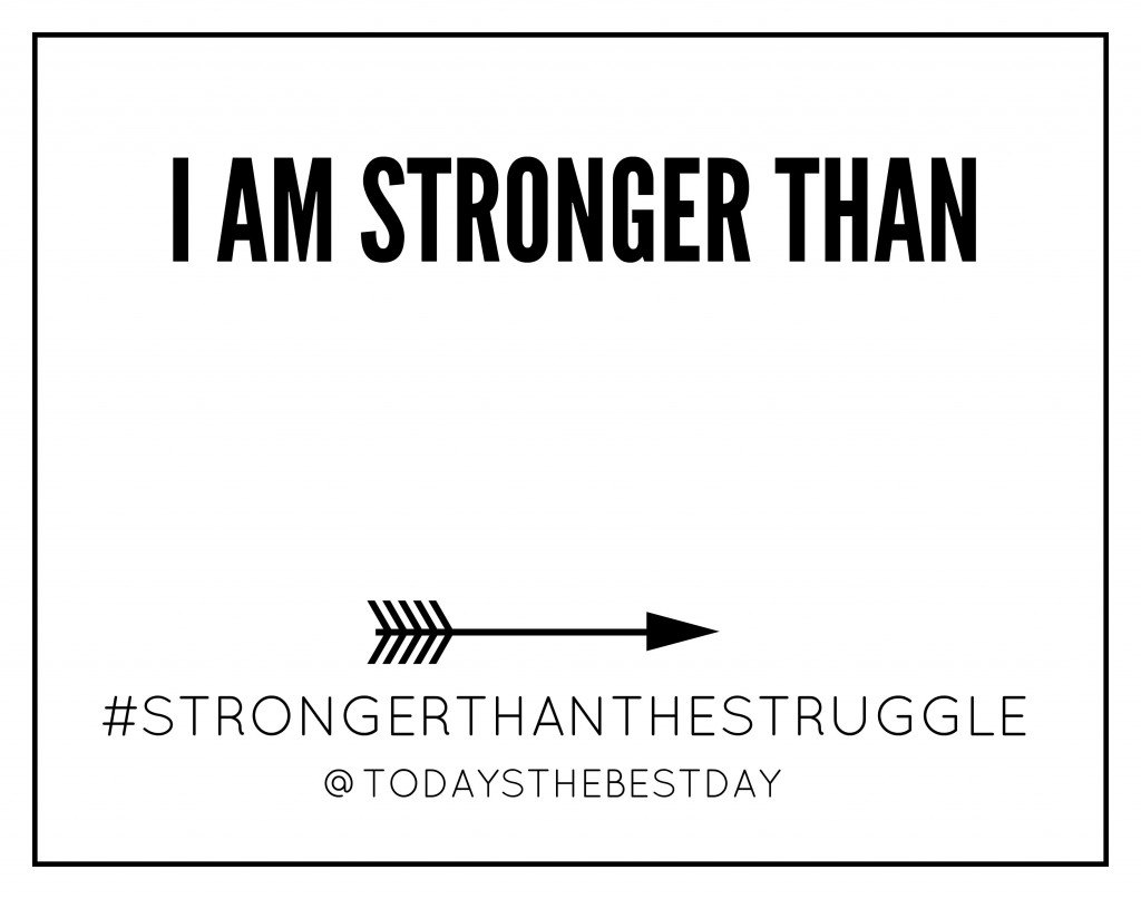 STRONGER THAN THE STRUGGLE