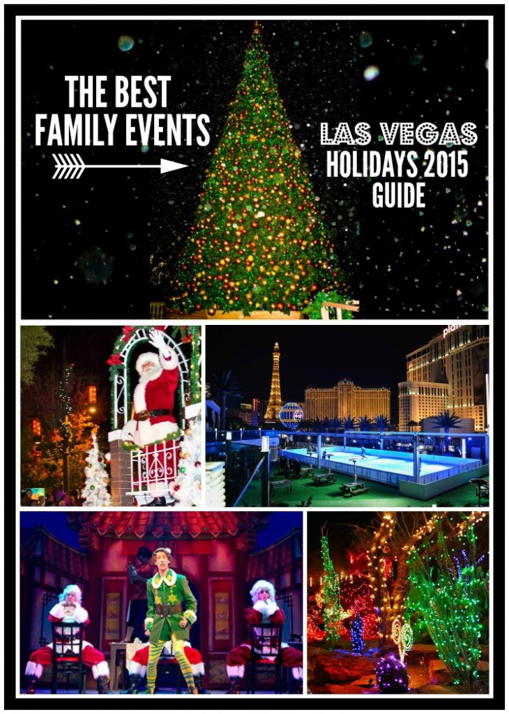 THE BEST Family Events in Las Vegas - Holidays 2015 Guide