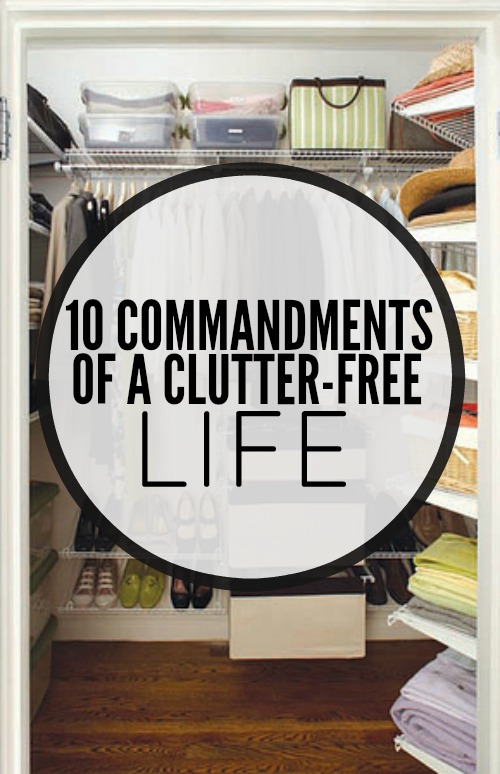 10 COMMANDMENTS OF A CLUTTER FREE LIFE