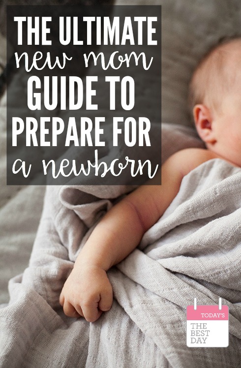 The Ultimate New Mom Guide To Prepare For a Newborn